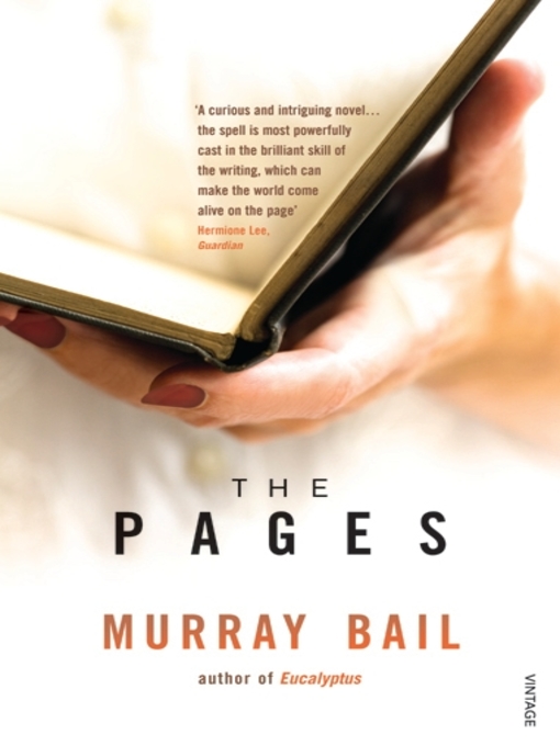 Title details for The Pages by Murray Bail - Available